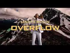 Video: MasterDon – Overflow